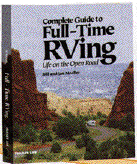 Full-Time Rving : A Complete Guide to Life on the Open Road by Bill & Jan Moeller